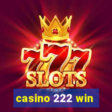 casino 222 win